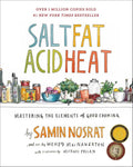 Salt, Fat, Acid, Heat: Mastering the Elements of Good Cooking cover image