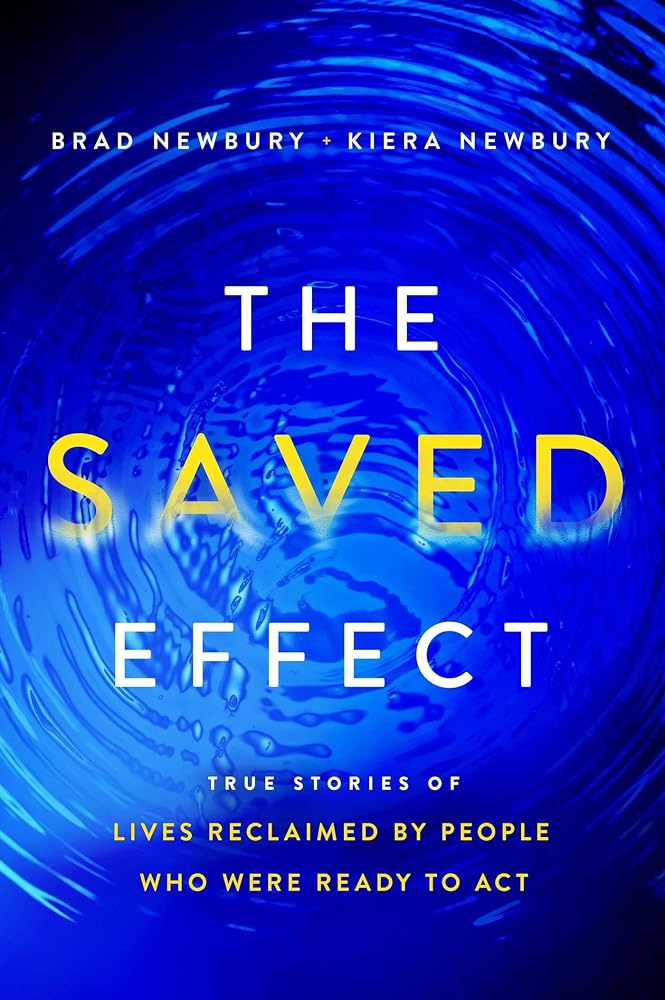 The Saved Effect: True Stories of Lives Reclaimed by People Who Were Willing to Act cover image